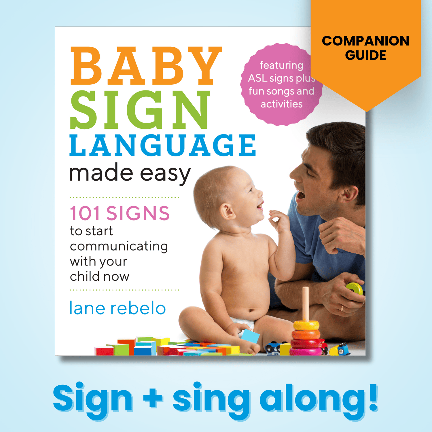 Baby Sign Language Made Easy: Companion Guide